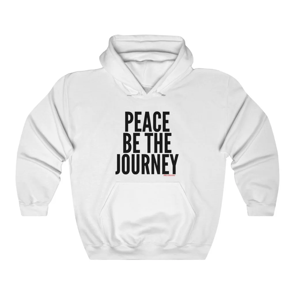 PEACE BE THE JOURNEY HOODIE