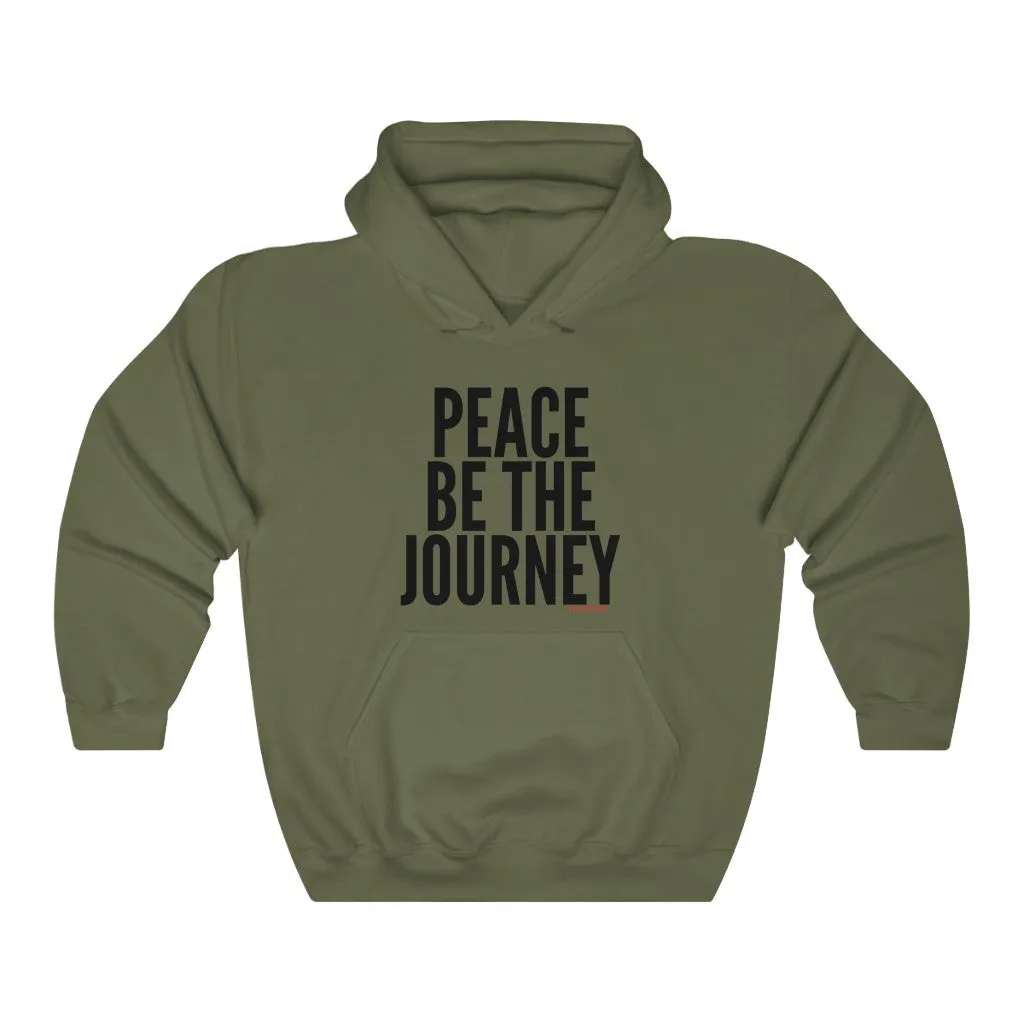 PEACE BE THE JOURNEY HOODIE