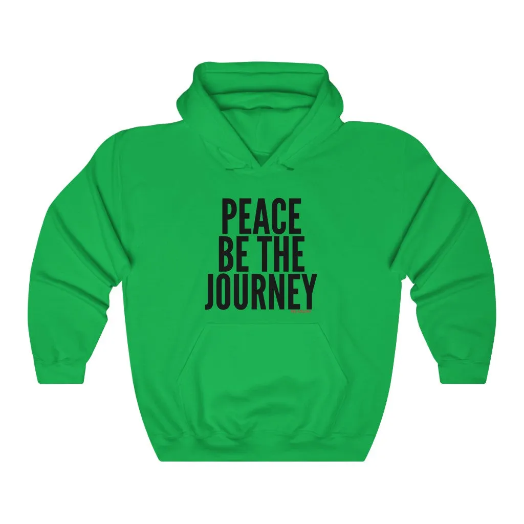 PEACE BE THE JOURNEY HOODIE